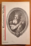 Kazimierz Wielki. Jerzy Wyrozumski