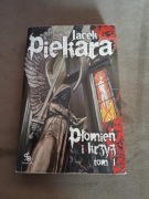 Jacek Piekara - Płomień i krzyż tom 1