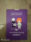 Instrukcja Obsługi Kobiety - K.Miller, S. Giżyńska