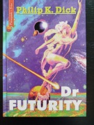 Dr Futurity. Philip Dick