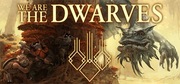 We Are The Dwarves- klucz do gry na steam PC