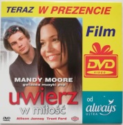 Uwierz w miłość  DVD  Mandy Moore Trent Ford
