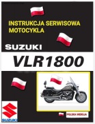 SERWISOWKA SUZUKI VLR 1800 INTRUDER 2008 2013r KSIAZKA NAPRAW j.POLSKI
