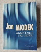 Rozmyślajcie nad mową! - Jan Miodek