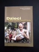 Dzieci bez dzieciństwa- S. Karczewski  K. Warecki 