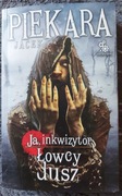 Ja, inkwizytor. Łowcy dusz J. Piekara
