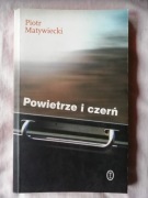 Powietrze i czerń - Piotr Matywiecki