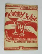 NUTY Mówmy sobie ty... 1949 r.