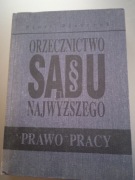 Piotr Piszczek Orzecznictwo Sądu Najwyższego Prawo pracy