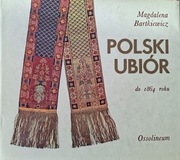 Magdalena Bortkiewicz, Polski ubiór do 1864 r.