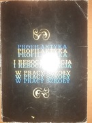 Profilaktyka i resocjalizacja w pracy i szkole