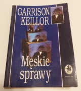 Garrison Keillor - Męskie sprawy