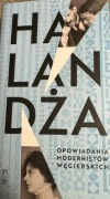 Halandża. Opowiadania modernistów węgierskich 