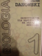 Biologia. Repetytorium dla kandydatów na akademie medyczne tom 1  Danowski
