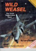 6060Squadron Signal Publications Wild Weasel The SAM Suppresion Story