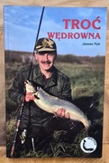 Troć Wędrowna. Janusz Nyk