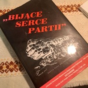 Bijące serce partii | komunizm PRL KLASYK unikatowe materiały