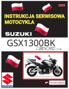 INSTRUKCJA SERWISOWA SUZUKI GSX 1300 B KING 2009r SERWISOWKA j.POLSKI