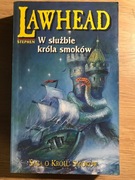 W służbie króla smoków Stephen Lawhead