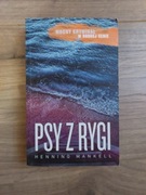 Henning Mankell - Psy z Rygi