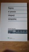 Regiony w procesie integracji europejskiej Tomaszewski geografia politolog 