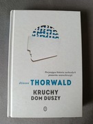 Kruchy dom duszy Thorwald Jurgen