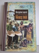 Niknący świat. Opowieść o podróży - Mieczysław Lepecki