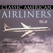 Classic Americano Airliners Bill Yenne