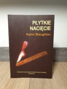 Płytkie nacięcie (Karin Slaughter) KRYMINAŁ/THRILLER