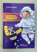 Tomasz Rożek - Jak działa kosmos? (AUTOGRAF)