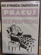 Obraz na płótnie plakat Nie stwarzaj zagrożenia, pracuj bez pośpiechu 50x70
