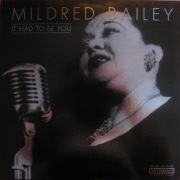 Mildred Bailey - It had to be you CD