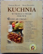 Kuchnia w trosce o Twoje zdrowie / Kuczek, Śleszyńska
