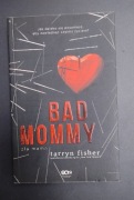 KSIĄŻKA BAD MOMMY ZŁA MAMA TARRYN FISHER kryminał thriller 