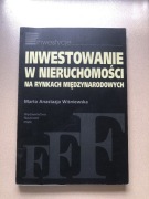 Inwestowanie w nieruchomości na rynkach międzynarodowych (Miękka)