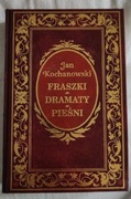 Fraszki*Dramaty*Pieśni. Jan Kochanowski.