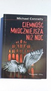 Ciemność mroczniejsza niż noc - Michael Connelly