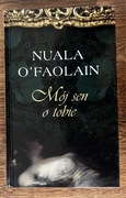 Nuala O'Faolain- Mój Sen o Tobie