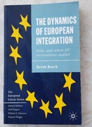 The Dynamics of European Integration - Why EU Institutions Matter - D.Beach