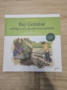 Bio-Gemuese erfolgreich direktvermarkten Jean-Martin Fortier