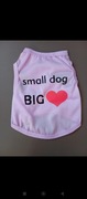 Nowe ubranko small dog big love za dla psa