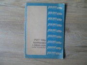 Fiat 126p naprawa i obsługa ,dane techniczne.