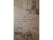 Technické aspekty vývoje středoevropského mincovnictví do konce 19. století