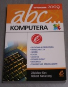 Zdzisław Dec i Robert Konieczny - ABC KOMPUTERA wydanie 2009