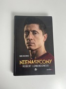 Nienasycony Robert Lewandowski Wilkowicz Paweł