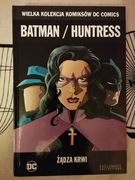 Batman Huntress żądza krwi 