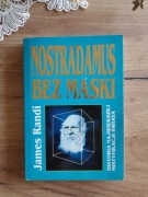 Nostradamus bez maski - James Randi