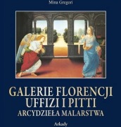 Galerie Florencji. Uffizi i Pitti. Arcydzieła malarstwa. Etui. Nowa w folii