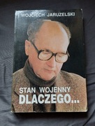 STAN WOJENNY DLACZEGO - Wojciech Jaruzelski
