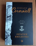 Ostatnie królestwo - Bernard Cornwell 
